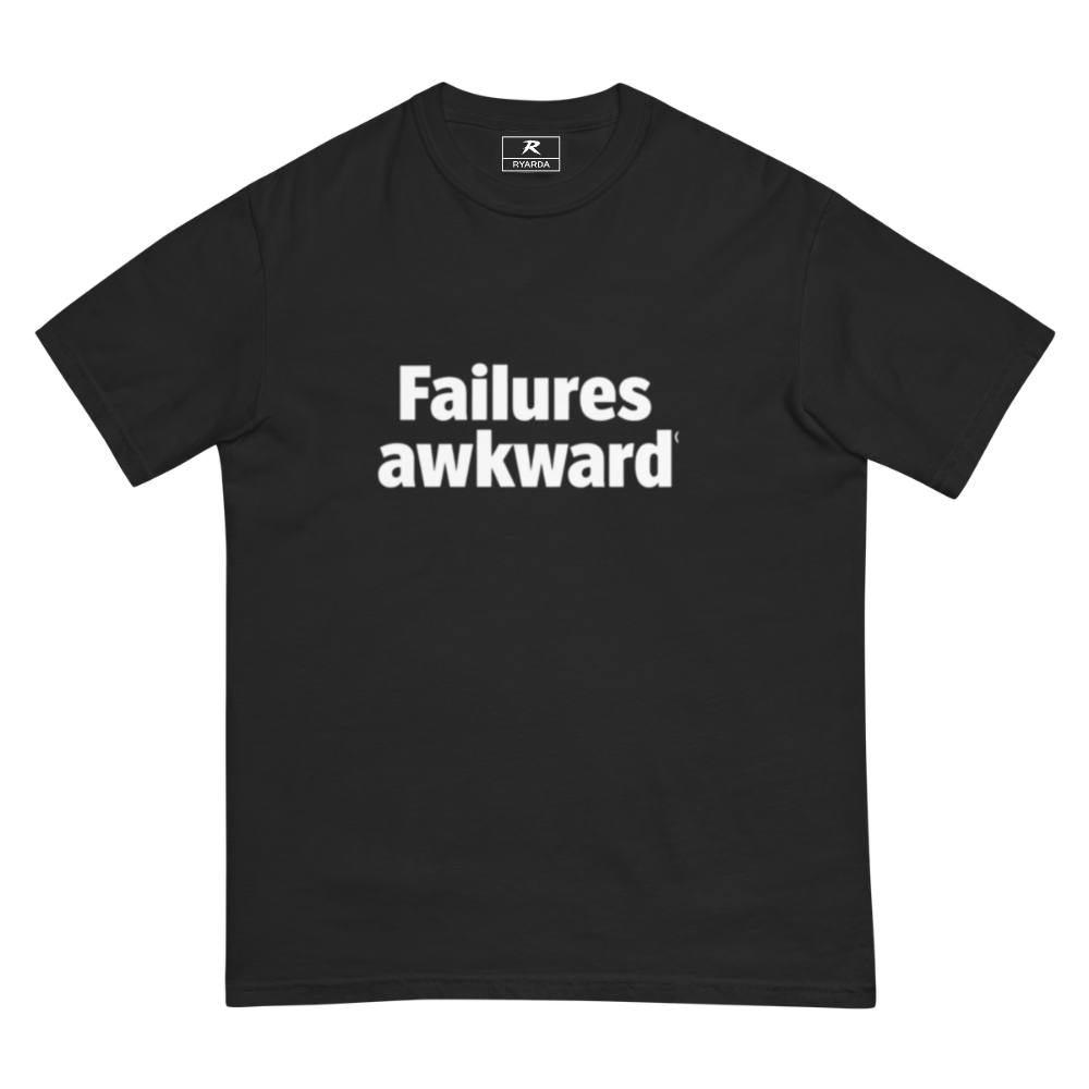 FAILURES AWKWARD TEE